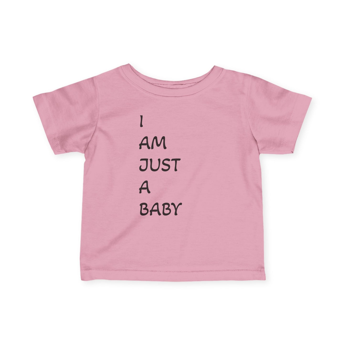 Cute Baby T-Shirt - 'I AM JUST A BABY' Funny Infant Tee for Newborns, Baby Shower Gift, Toddler Clothing, Fun Baby Outfit