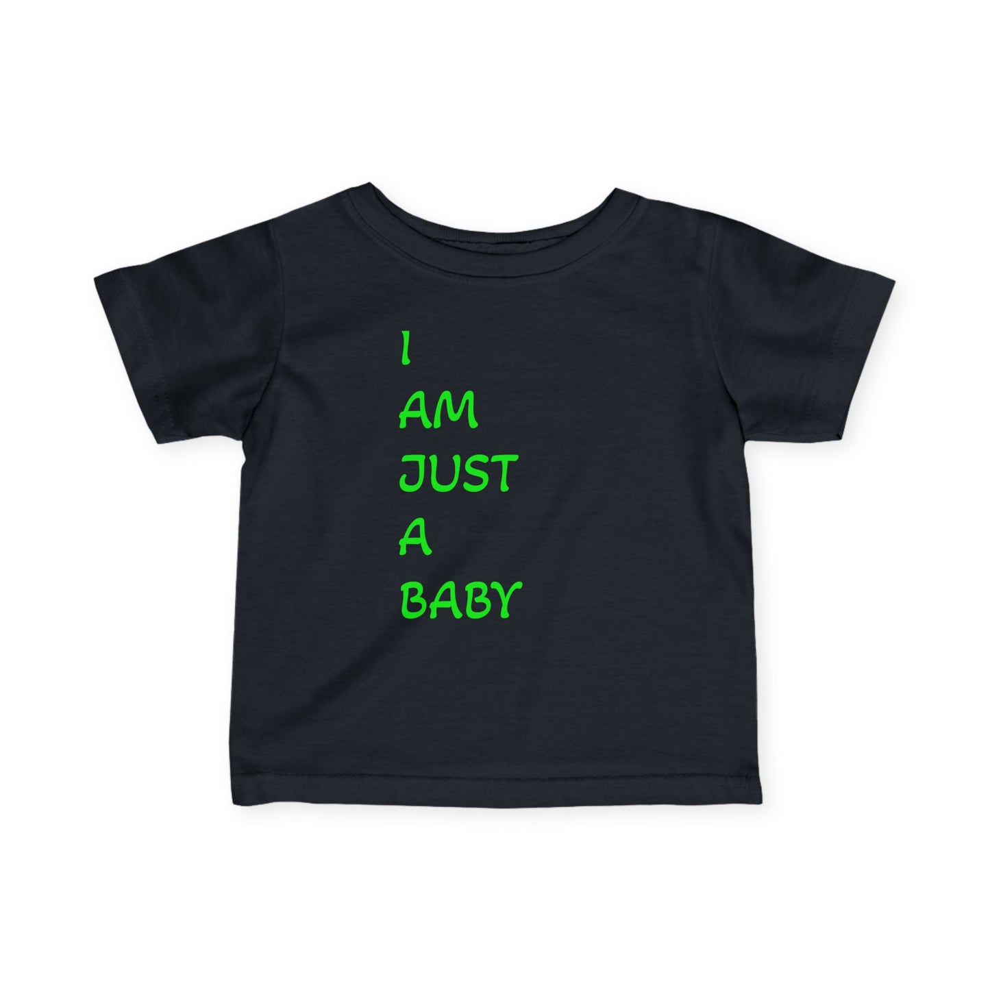 Cute Baby T-Shirt - 'I AM JUST A BABY' Funny Infant Tee for Newborns, Baby Shower Gift, Toddler Clothing, Fun Baby Outfit