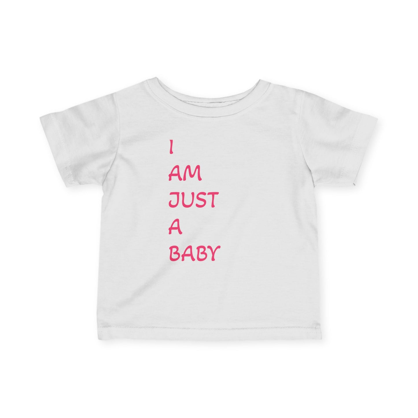 Cute Baby T-Shirt - 'I AM JUST A BABY' Funny Infant Tee for Newborns, Baby Shower Gift, Toddler Clothing, Fun Baby Outfit