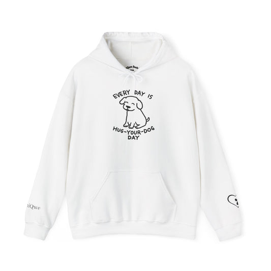 Dog Lover Hoodie - Every Day is Hug Your Dog Day Sweatshirt, Pet Owner Gift, Animal Lover Apparel, Cozy Casual Wear, Dog Mom And Dad Merchandise